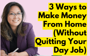 3 ways to make money from home without quitting your day job